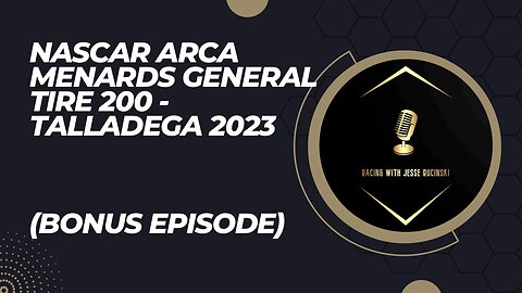 NASCAR ARCA Menards General Tire 200 - Talladega 2023