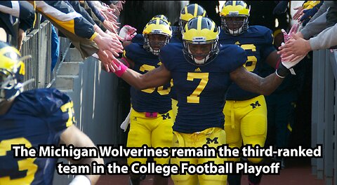 The Michigan Wolverines remain the third-ranked team in the College Football Playoff