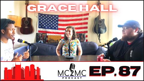 MC2MC Podcast #87 - Grace Hall