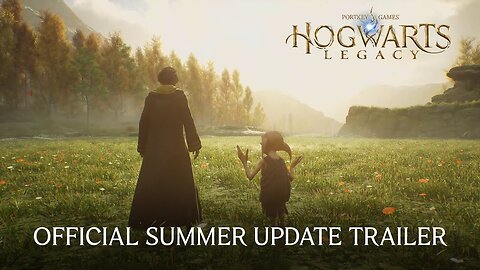 Hogwarts Legacy – Official Summer Update Trailer (2024)