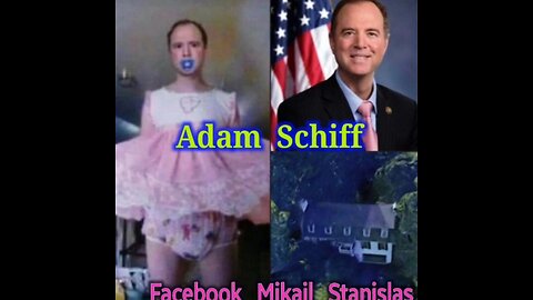 Adam shitty Schiff - Pedo, Murderer, cannibal and Traitor. ALL will be EXPOSED