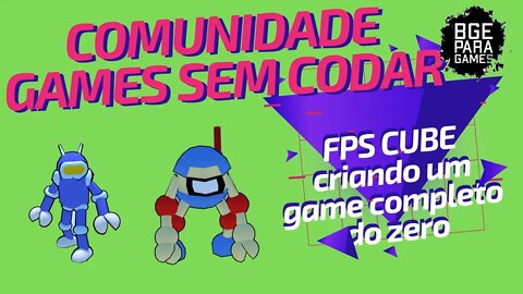 [UPBGE] FPS CUBE CRIANDO UM GAME COMPLETO DO ZERO #1