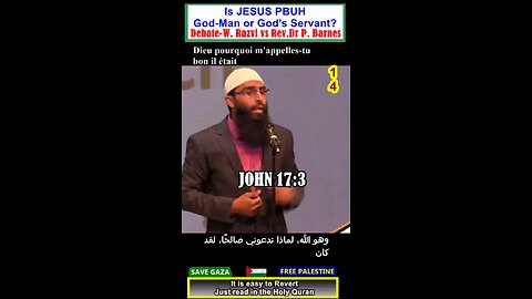 Is Jesus PBUH God-Man or Servant of God DEBATE ? 14هل المسيح رجل اله ام عبد الله؟#why_islam