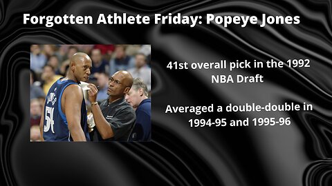 Forgotte Athlete Friday #128: Popeye Jones