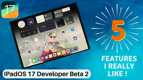 IPadOS 17 Developer Beta 2 July 2023 - 5 Features I really like. #ipados17