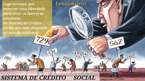 VOCÊ NEM SABE O QUE TE ESPERA-SISTEMA DE CRÉDITO SOCIAL