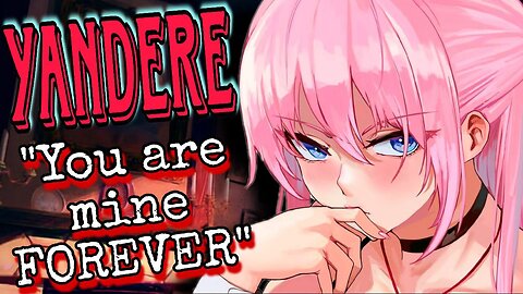 ASMR ROLEPLAY 😈 YANDERE Girlfriend Keeps you in her Basement 💕 [Part 2] [Use Earphones]