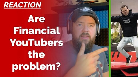 REACTION: Growing Problem With Personal Finance YouTuber "Influencers" | How Money Works