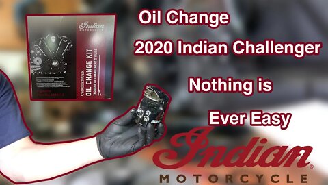 Indian Challenger Oil Change - But nothing I do can be easy.