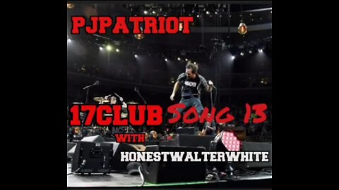 Club17 Song 13 with HonestWalterWhite