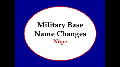 US Military Base Name Changes No Thanks