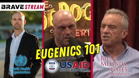 Brave TV STREAM - June 16, 2023 - RFK JR ON JOE ROGAN - THE VACCINE EUGENICS PLOT