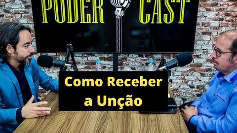 Como Receber a Unção