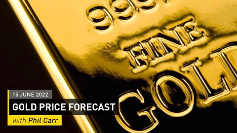 COMMODITY REPORT: Gold Price Forecast: 15 June 2022