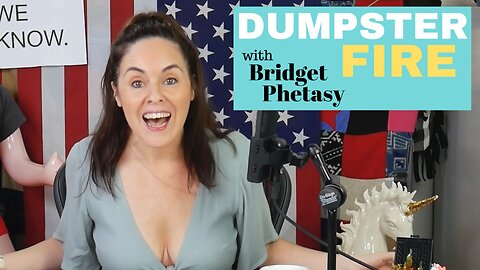 Dumpster Fire 116 - The Emperor Has No Gender