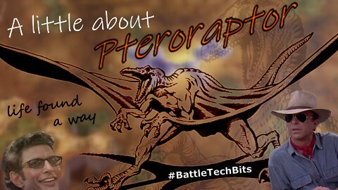 A little about BATTLETECH - Pteroraptor, life found a way