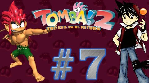 Tomba! 2 - Parte 7 - A floresta fantasma