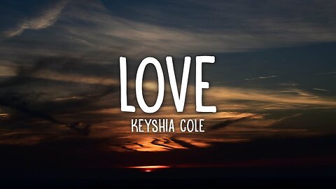 Keyshia Cole - Love (Lyrics)