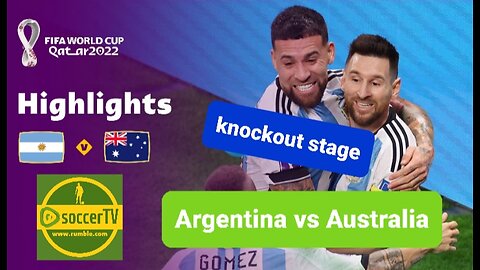 Argentina vs Australia FIFA World Cup Qatar 2022 Highlights. Round of 16