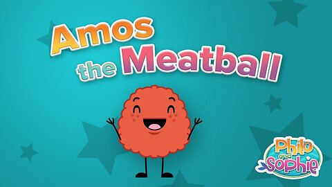 Philo and Sophie | Amos the Meatball