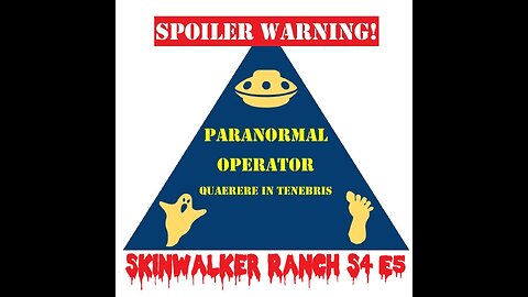 Mini Episode- Skinwalker Ranch S4 E5