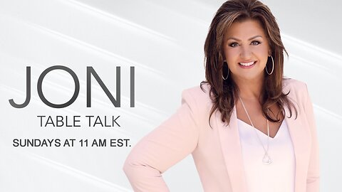 JONI TABLE TALK SHOW WITH JONI LAMB