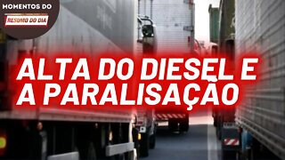 Caminhoneiros podem paralisar em protesto contra o preço do diesel | Momentos