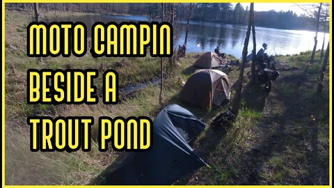 Motorcycle Camping Beside A Trout Pond