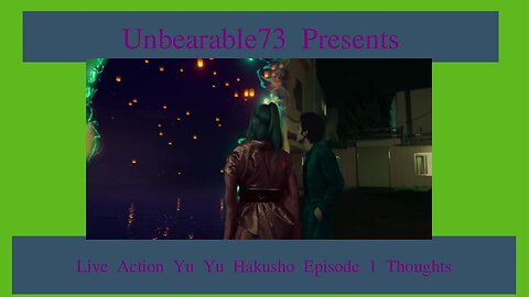 Live Action Yu Yu Hakesho Episode 1 Thoughts, EP 276