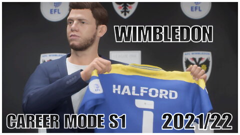 FIFA 22 Halford's Heroes AFC Wimbledon Career Mode Ep1