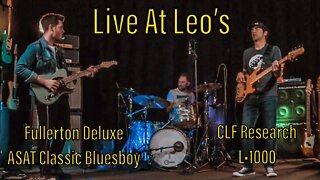 Live At Leo's: Fullerton Deluxe ASAT Bluesboy & CLF Research L•1000