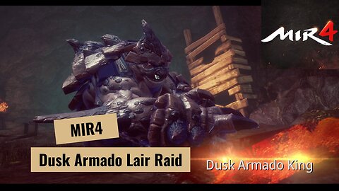 MIR4 | Dusk Armado Lair Raid