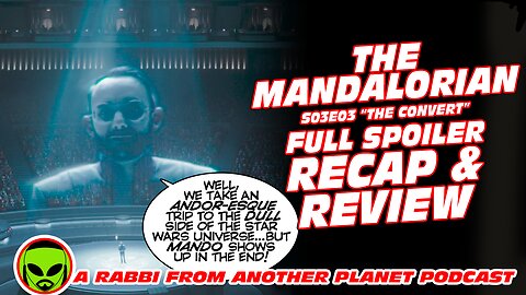 Star Wars: The Mandalorian S03E03 ‘The Convert’ Full Spoiler Recap and Review