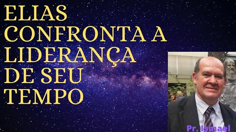 Profeta Elias Confronta o Líder Político de Sua Época (culto e pregação)