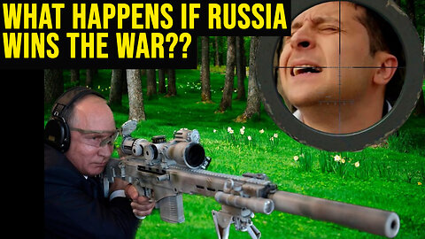 What happens if RUSSIA wins the war??