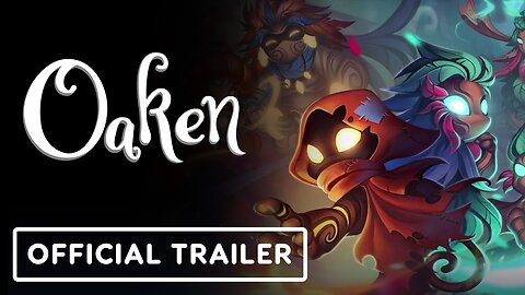 Oaken - Official Launch Trailer