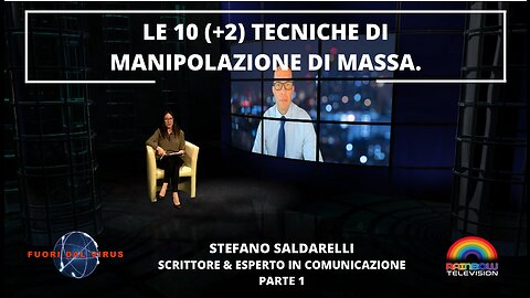 LE 10 (+2) TECNICHE DI MANIPOLAZIONE DI MASSA. Parte.1 Fuori dal Virus 307