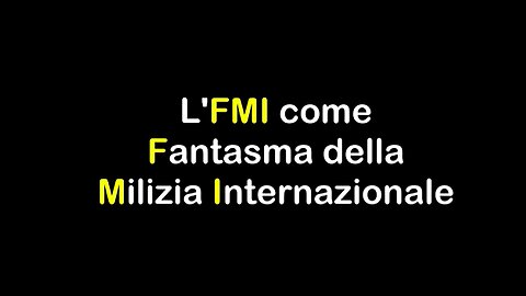 L'FMI come Fantasma della Milizia Internazionale