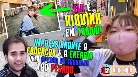 ESSA GAROTA CARREGA AS PESSOAS PELAS RUAS DE TÓQUIO! Reagindo ao PASSEIO DE RIQUIXÁ | Veja Aqui