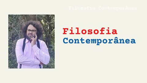 Filosofia Contemporânea