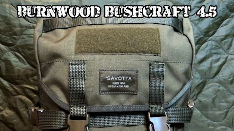 BURNWOOD BUSHCRAFT 4.5 - Savotta Jääkäri M Backpack Review / Chat about Life