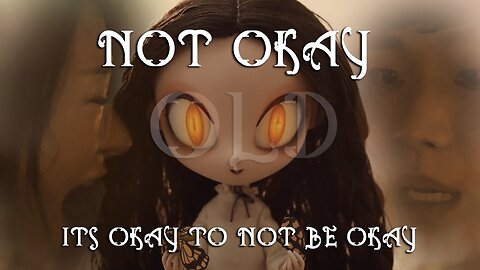 Not Okay (feat. "Psycho In My Head")