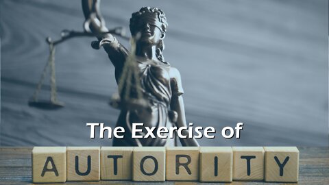 The Exercise of Authority | Inside The Faith Loop