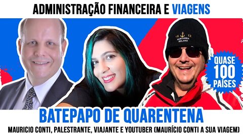 Bate Papo de quarentena - Administração Financeira e Viagens