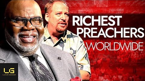 The Richest Celebrity Preachers In The World