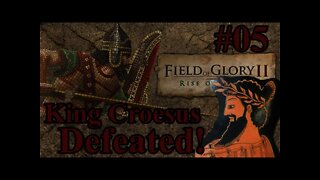 Field of Glory II: Rise of Persia 05 King Croesus of Lydia Defeated!