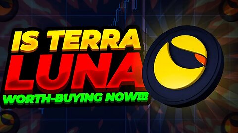 IS TERRA LUNA WORTH BUYING NOW!!!