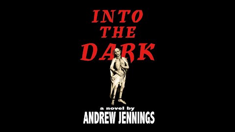 Into the Dark by Andrew Jennings