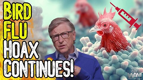 BIRD FLU HOAX CONTINUES! - Fake Human Cases NOT Linked To Animals! - Lab Leak Or Vaccines?