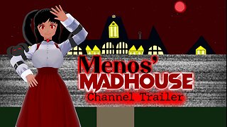 Menos' Madhouse Channel Trailer